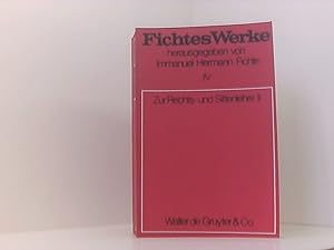 Bild des Verkufers fr Werke, 11 Bde., Bd.4, Zur Rechtslehre und Sittenlehre II. (Johann G. Fichte: Werke) Bd. 4. Zur Rechts- und Sittenlehre. 2 zum Verkauf von Book Broker