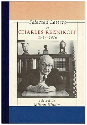 Seller image for SELECTED LETTERS OF CHARLES REZNIKOFF, 1917-1976 for sale by Captain Ahab's Rare Books, ABAA