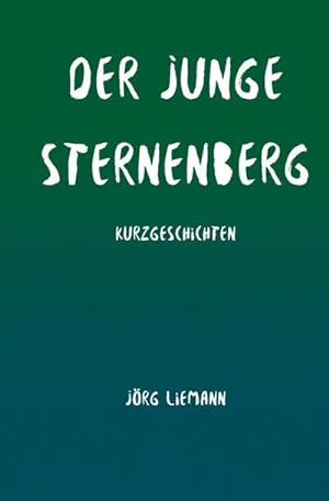 Bild des Verkufers fr Der junge Sternenberg : Kurzgeschichten. DE zum Verkauf von Smartbuy