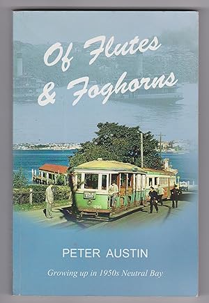 Of Flutes & Foghorns: Growing Up in 1950's Neutral Bay