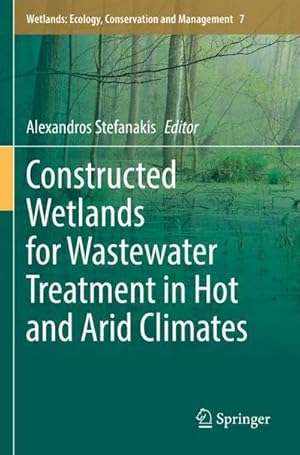 Image du vendeur pour Constructed Wetlands for Wastewater Treatment in Hot and Arid Climates mis en vente par BuchWeltWeit Ludwig Meier e.K.