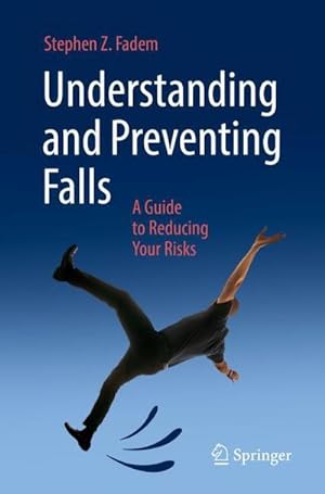 Seller image for Understanding and Preventing Falls for sale by BuchWeltWeit Ludwig Meier e.K.