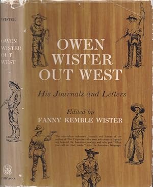 Image du vendeur pour Owen Wister Out West His Journals and Letters mis en vente par Americana Books, ABAA