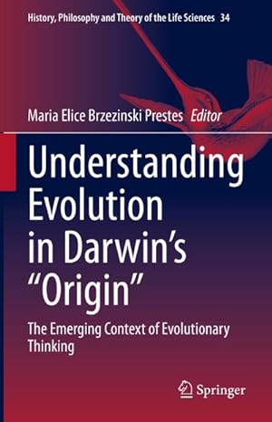 Seller image for Understanding Evolution in Darwin's "Origin" for sale by BuchWeltWeit Ludwig Meier e.K.