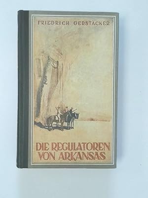 Bild des Verkufers fr Die Regulatoren von Arkansas (Halbleder) zum Verkauf von Antiquariat Buchhandel Daniel Viertel