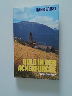 Bild des Verkufers fr Gold in der Ackerfurche : Roman Hans Ernst zum Verkauf von Antiquariat Buchhandel Daniel Viertel