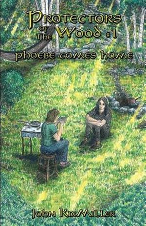 Imagen del vendedor de Protectors of The Wood #1: Phoebe Comes Home a la venta por GreatBookPrices