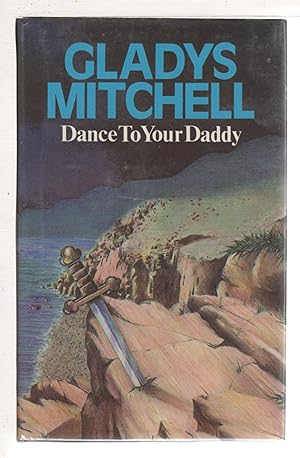 Seller image for DANCE TO YOUR DADDY. for sale by Bookfever, IOBA  (Volk & Iiams)