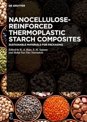 Immagine del venditore per Nanocellulose-Reinforced Thermoplastic Starch Composites: Sustainable Materials for Packaging venduto da GreatBookPrices