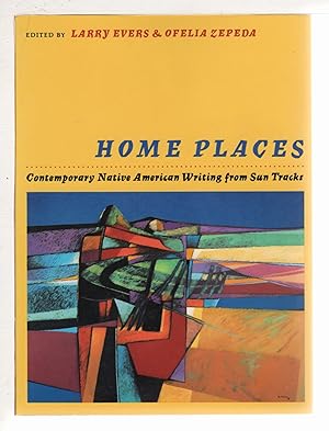 Imagen del vendedor de HOME PLACES. Contemporary Native American Writing from Sun Tracks (Vol. 31) a la venta por Bookfever, IOBA  (Volk & Iiams)