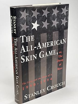 Bild des Verkufers fr THE ALL-AMERICAN SKIN GAME, or, THE DECOY OF RACE: The Long and the Short of It, 1990-1994 zum Verkauf von Bookfever, IOBA  (Volk & Iiams)