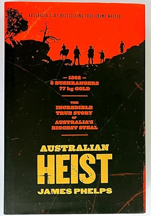 Seller image for Australian Heist by James Phelps for sale by Book Merchant Bookstore