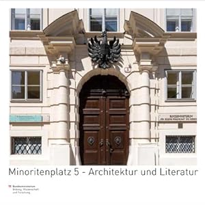 Immagine del venditore per Minoritenplatz 5 - Architektur und Literatur venduto da Wegmann1855
