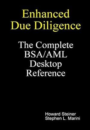 Imagen del vendedor de Enhanced Due Diligence - The Complete Bsa/aml Desktop Refere a la venta por GreatBookPrices