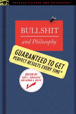 Imagen del vendedor de Bullshit and Philosophy: Guaranteed to Get Perfect Results Every Time (Paperback or Softback) a la venta por BargainBookStores