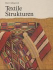 Seller image for Textile Strukturen. Eine Systematik der Techniken aus aller Welt. for sale by ACADEMIA Antiquariat an der Universitt