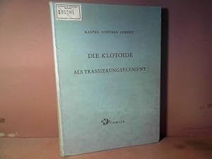 Seller image for Die Klotoide als Trassierungselement. for sale by Antiquariat Deinbacher