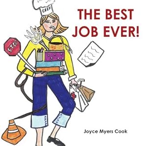 Imagen del vendedor de The Best Job Ever! a la venta por GreatBookPrices