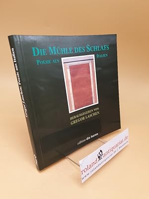 Seller image for Die Mhle des Schalfs : Poesie aus Italien for sale by Roland Antiquariat UG haftungsbeschrnkt