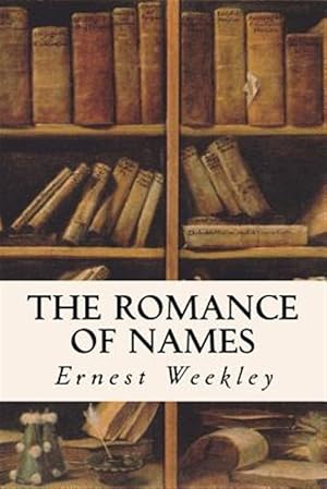 Image du vendeur pour Romance of Names mis en vente par GreatBookPrices