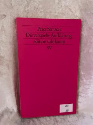 Bild des Verkufers fr Die verspielte Aufklrung (edition suhrkamp) Edition Suhrkamp ; 1342 = N.F., Bd. 342 zum Verkauf von Antiquariat Jochen Mohr -Books and Mohr-