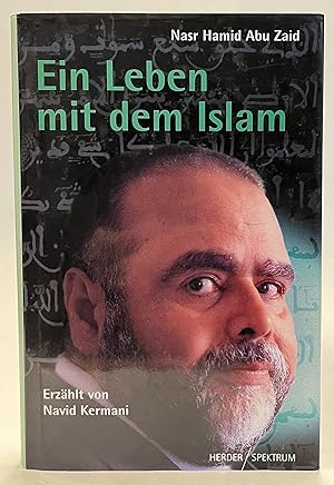 Image du vendeur pour Ein Leben mit dem Islam. Erzhlt von Navid Kermani. mis en vente par Der Buchfreund