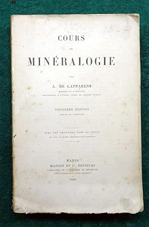 Cours de Mineralogie. Troisième édition, revue et corrigée.