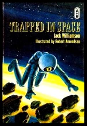 Image du vendeur pour TRAPPED IN SPACE mis en vente par W. Fraser Sandercombe