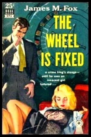 Seller image for THE WHEEL IS FIXED for sale by W. Fraser Sandercombe