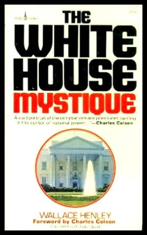 THE WHITE HOUSE MYSTIQUE