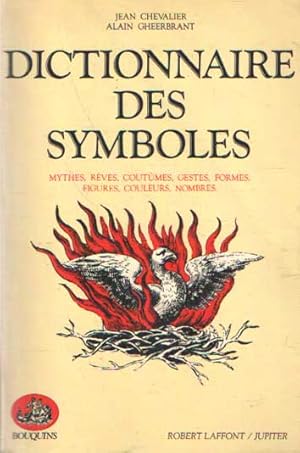 Seller image for Dictionnaire Des Symboles. Mythes, Reves, Coutumes, Gestes, Formes, Figures, Couleurs, Nombres for sale by Bij tij en ontij ...