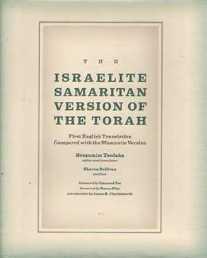 Israelite Samaritan Version of the Torah. First English Translation Compared with the Masoretic V...