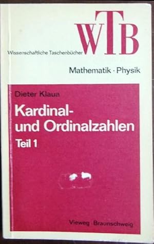 Bild des Verkufers fr Kardinal- und Ordinalzahlen Teil 1 : Einfhrung in die Allgemeine Mengenlehre III/1. zum Verkauf von Antiquariat Blschke