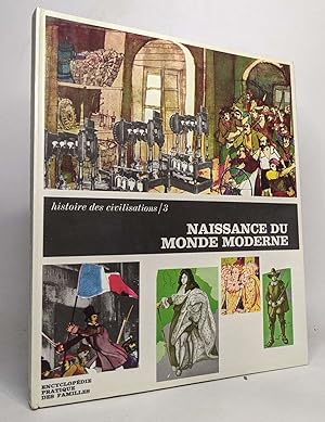 Histoire des civilisations Tome3: Naissance du monde moderne _ du monde médiéval à la révolution ...