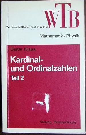 Bild des Verkufers fr Kardinal- und Ordinalzahlen Teil 2 : Einfhrung in die Allgemeine Mengenlehre III/2. zum Verkauf von Antiquariat Blschke