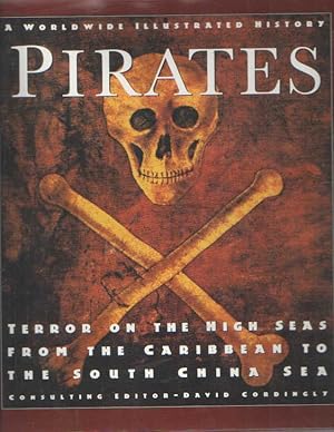 Immagine del venditore per Pirates. Terror on the High Seas - from the Caribbean to the South China Sea venduto da Bij tij en ontij ...