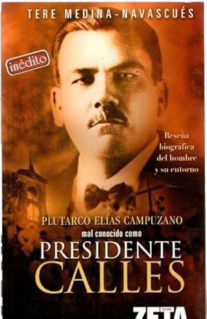 Imagen del vendedor de Plutarco Elas Campuzano, mal conocido como Presidente Calles . a la venta por Librera Astarloa