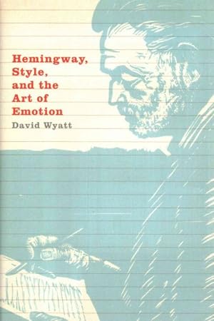 Seller image for Hemingway, Style, and the Art of Emotion for sale by GreatBookPrices