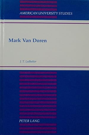 Imagen del vendedor de Mark Van Doren (American University Studies Series XXIV, American Literature, 67) a la venta por School Haus Books