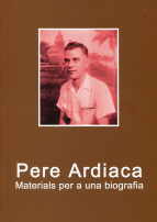 Seller image for PERE ARDIACA. MATERIALS PER A UNA BIOGRAFIA for sale by La Casa de los Libros