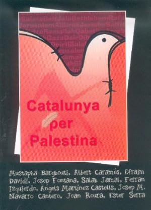 Seller image for CATALUNYA PER PALESTINA for sale by La Casa de los Libros