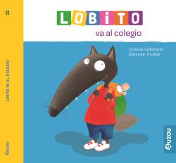 Seller image for LOBITO VA AL COLEGIO for sale by La Casa de los Libros
