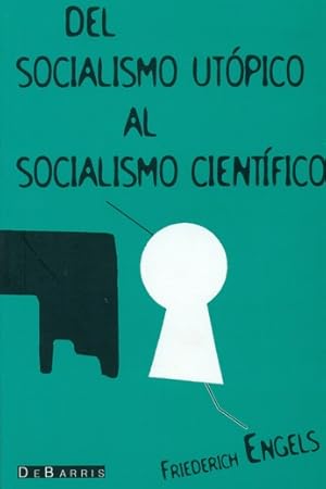 Imagen del vendedor de DEL SOCIALISMO UTOPICO SOCIALISMO CIENTIFICO a la venta por La Casa de los Libros