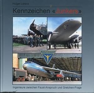 Bild des Verkufers fr Kennzeichen Junkers: Ingenieure zwischen Faust-Anspruch und Gretchen-Frage zum Verkauf von Antiquariat Kastanienhof