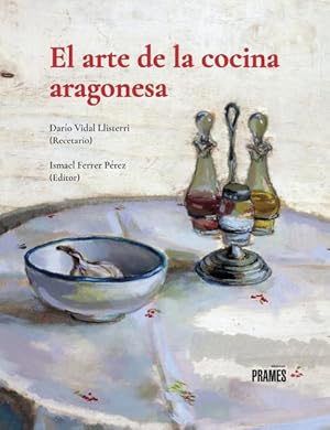 Seller image for ARTE DE LA COCINA ARAGONESA, EL for sale by La Casa de los Libros