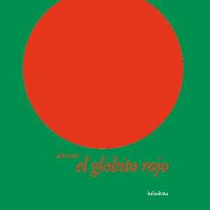 Immagine del venditore per GLOBITO ROJO, EL venduto da La Casa de los Libros