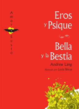 Imagen del vendedor de EROS Y PSIQUE / BELLA Y LA BESTIA a la venta por La Casa de los Libros