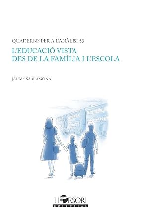 Imagen del vendedor de EDUCACIO VISTA DES DE LA FAMILIA I L'ESCOLA, L' a la venta por La Casa de los Libros