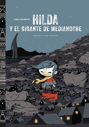 Seller image for HILDA Y EL GIGANTE DE MEDIANOCHE for sale by La Casa de los Libros