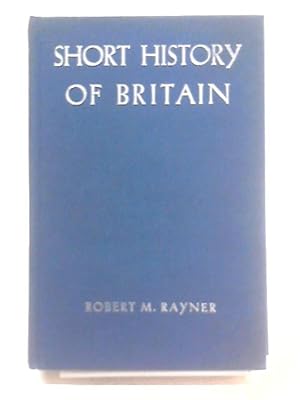 Seller image for A Short History Of Britain for sale by World of Rare Books